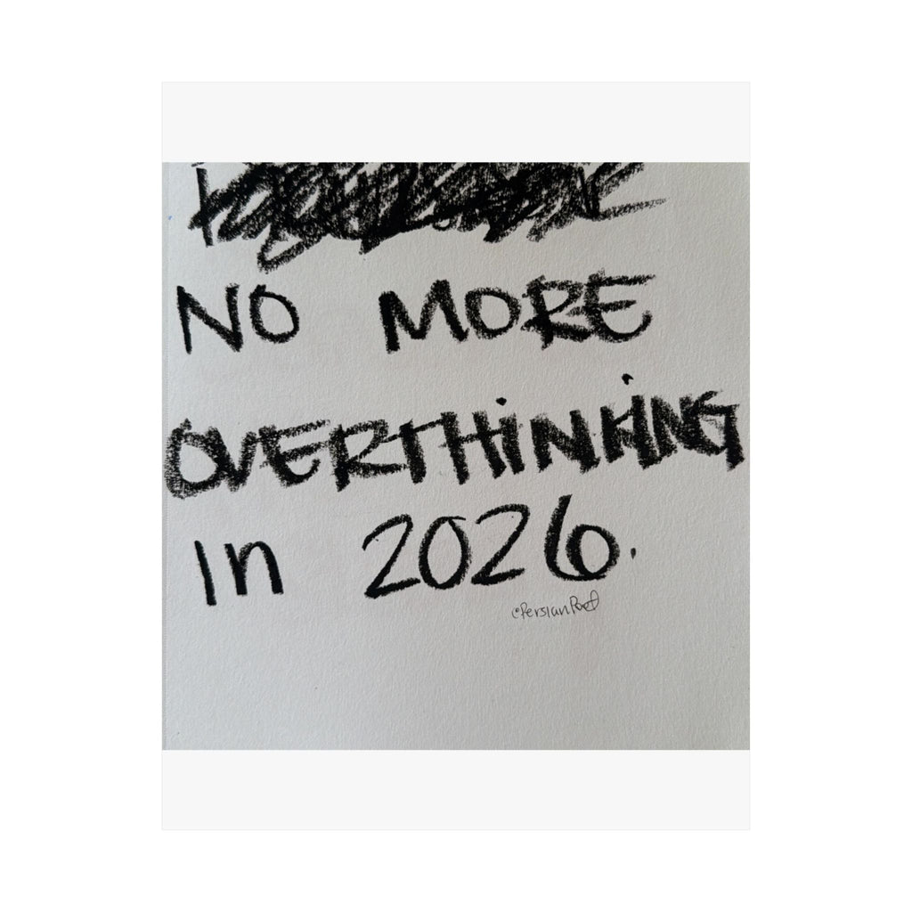 no more overthinking satin print 11x14