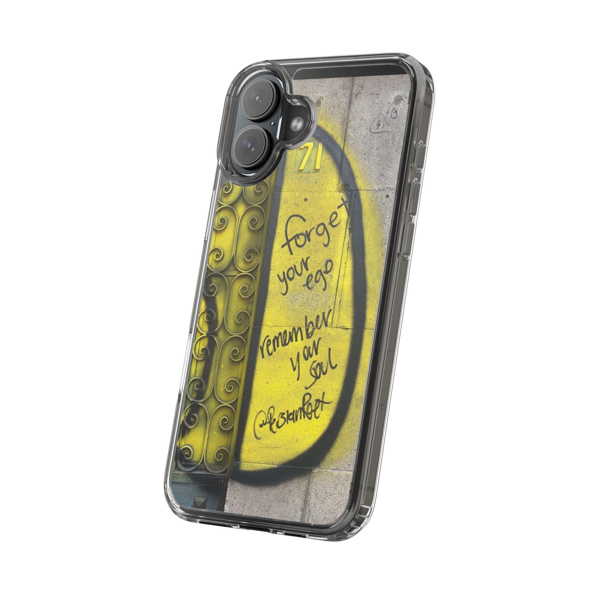 forget your ego, remember your soul graffiti phone case