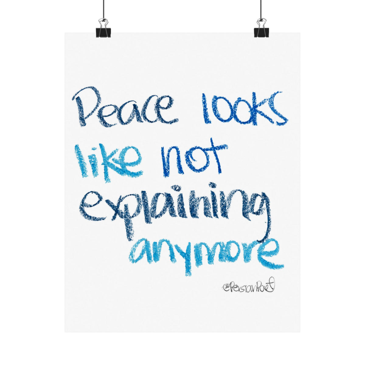 peace looks like not explaining anymore satin print 11x14