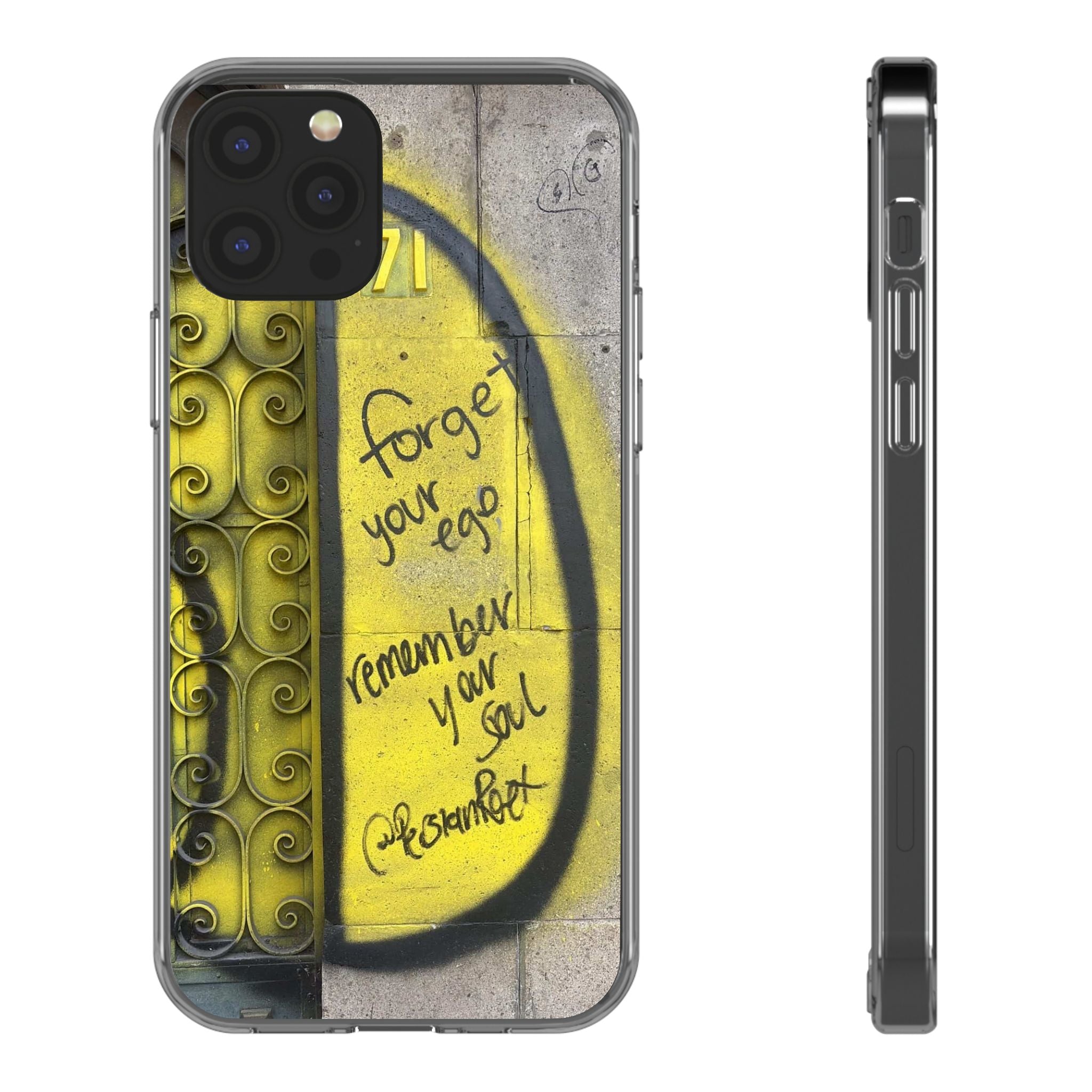 forget your ego, remember your soul graffiti phone case