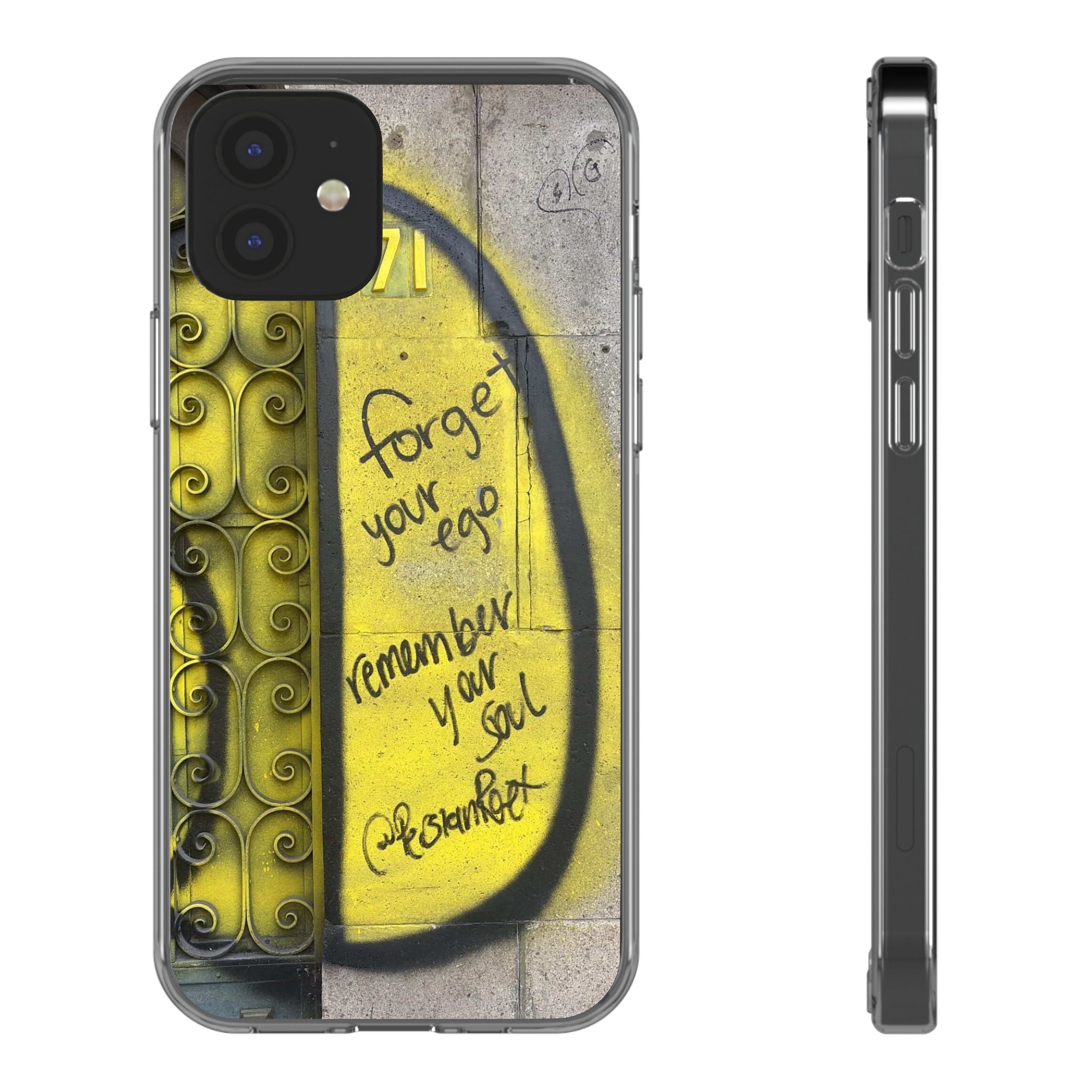 forget your ego, remember your soul graffiti phone case