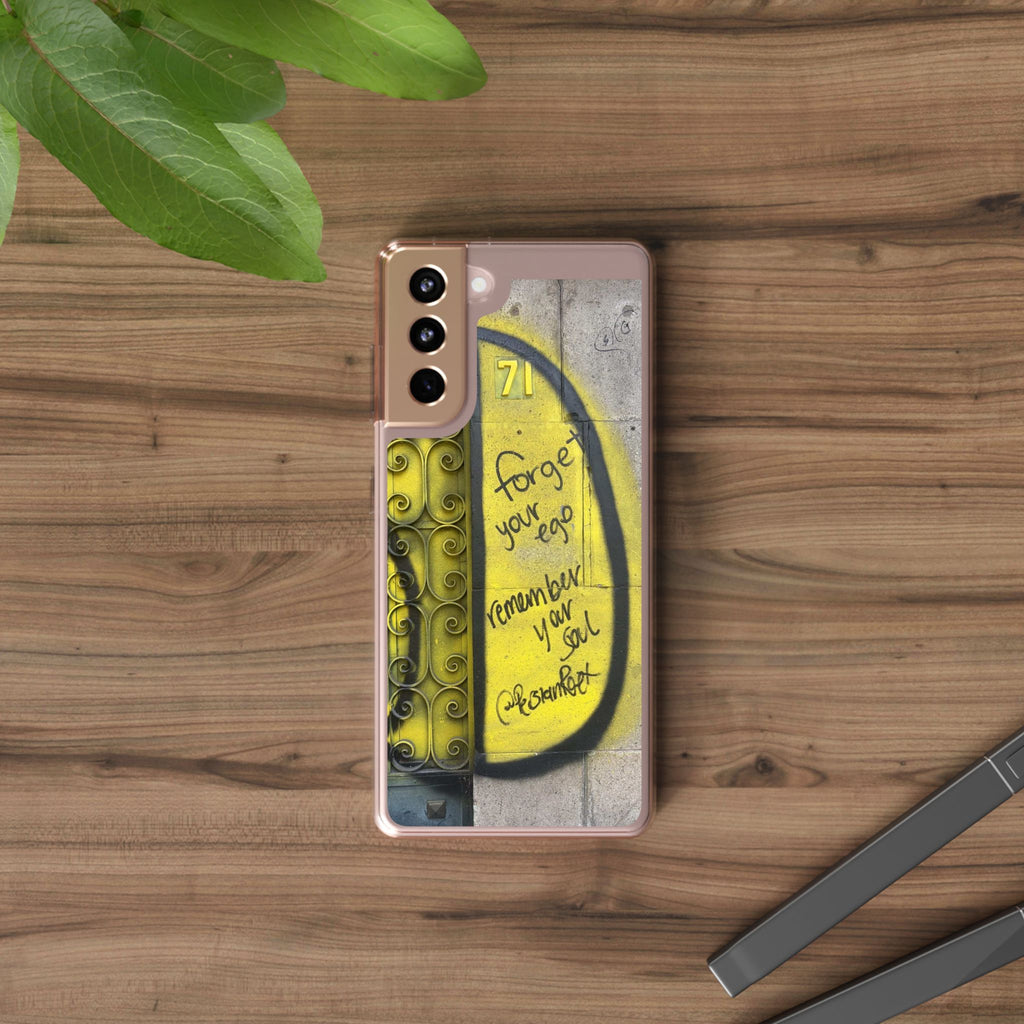 forget your ego, remember your soul graffiti phone case