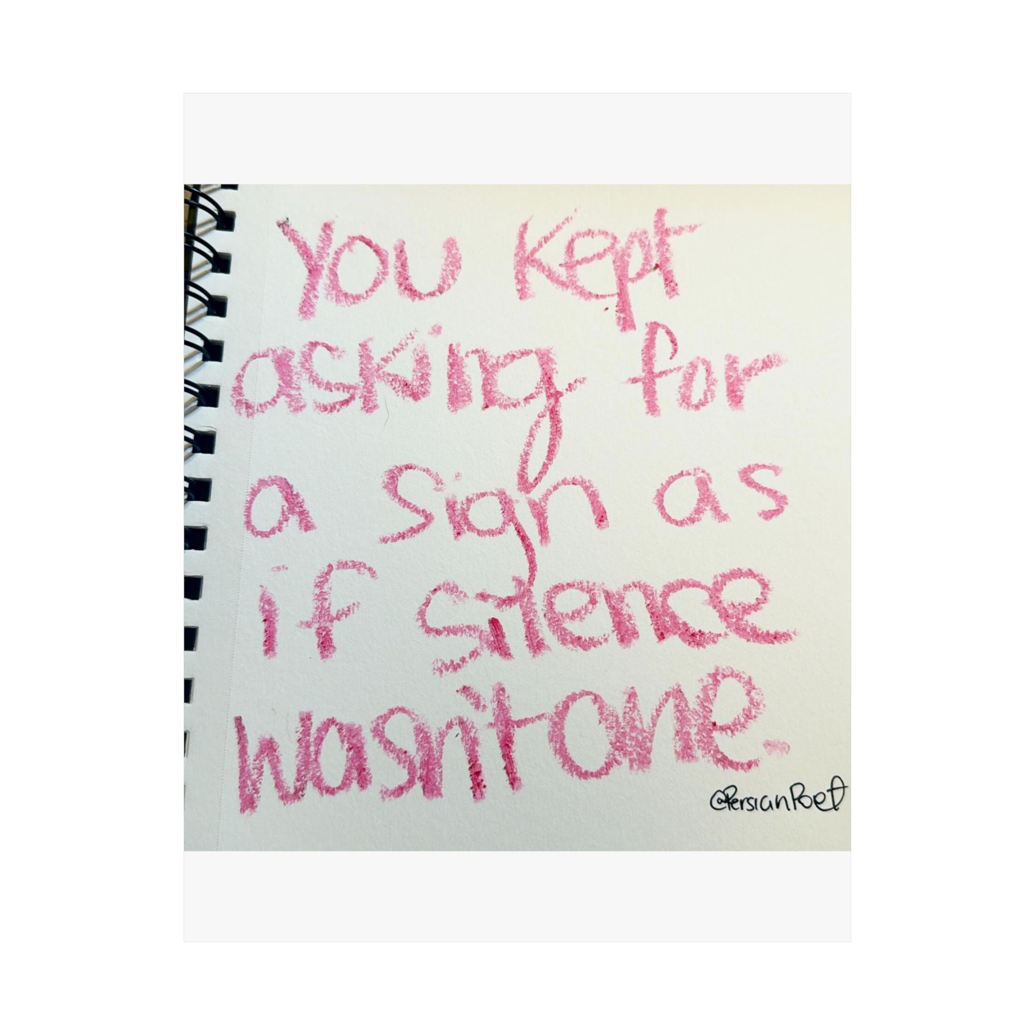 silence was the sign satin print 11x14