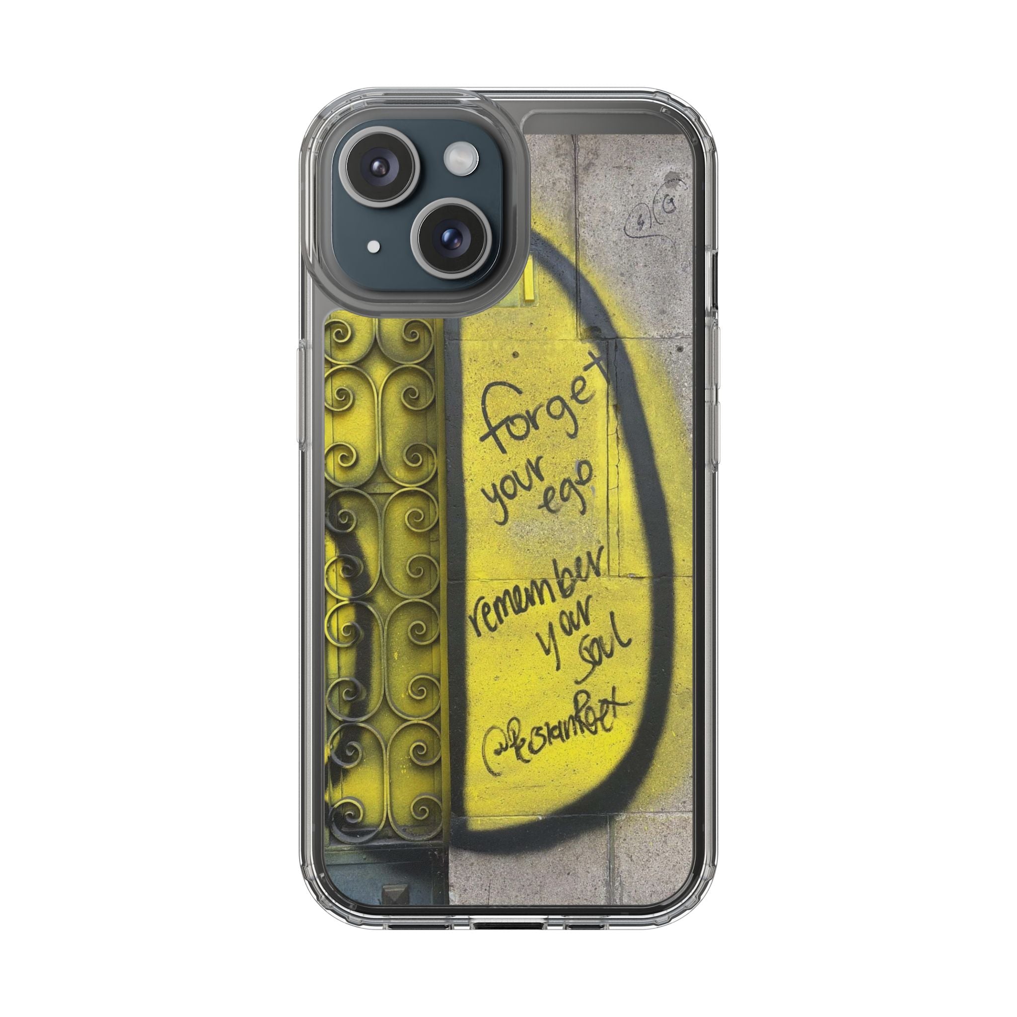 forget your ego, remember your soul graffiti phone case