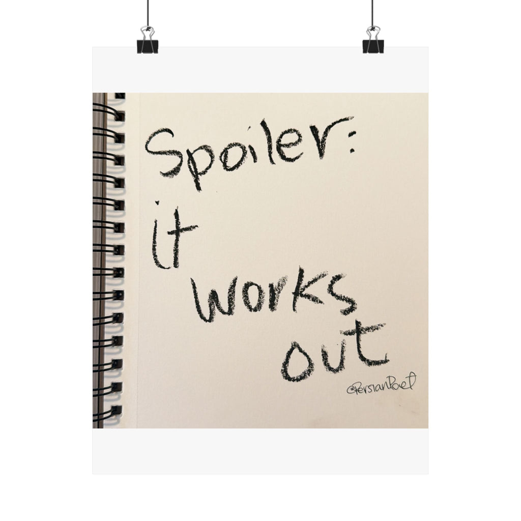 spoiler it works out satin print 11x14