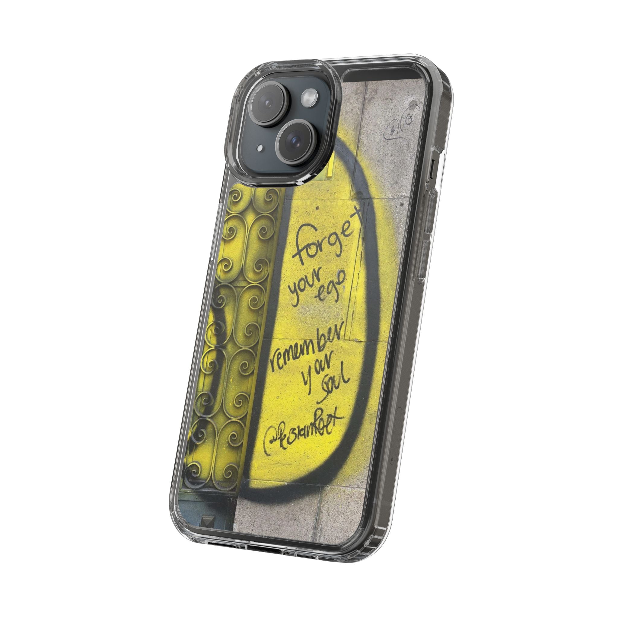 forget your ego, remember your soul graffiti phone case