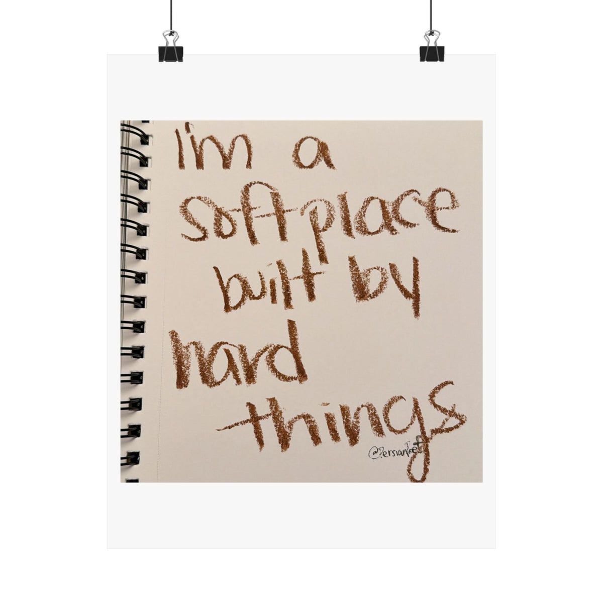 a soft place built by hard things satin print 11x14