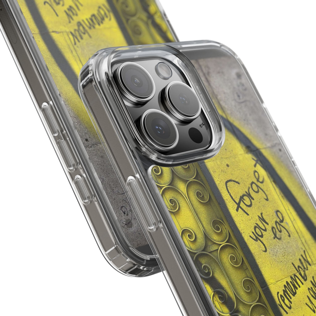 forget your ego, remember your soul graffiti phone case