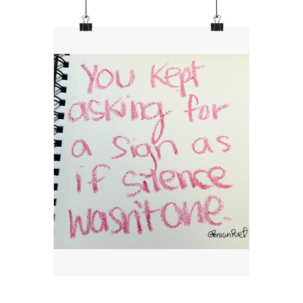silence was the sign satin print 11x14