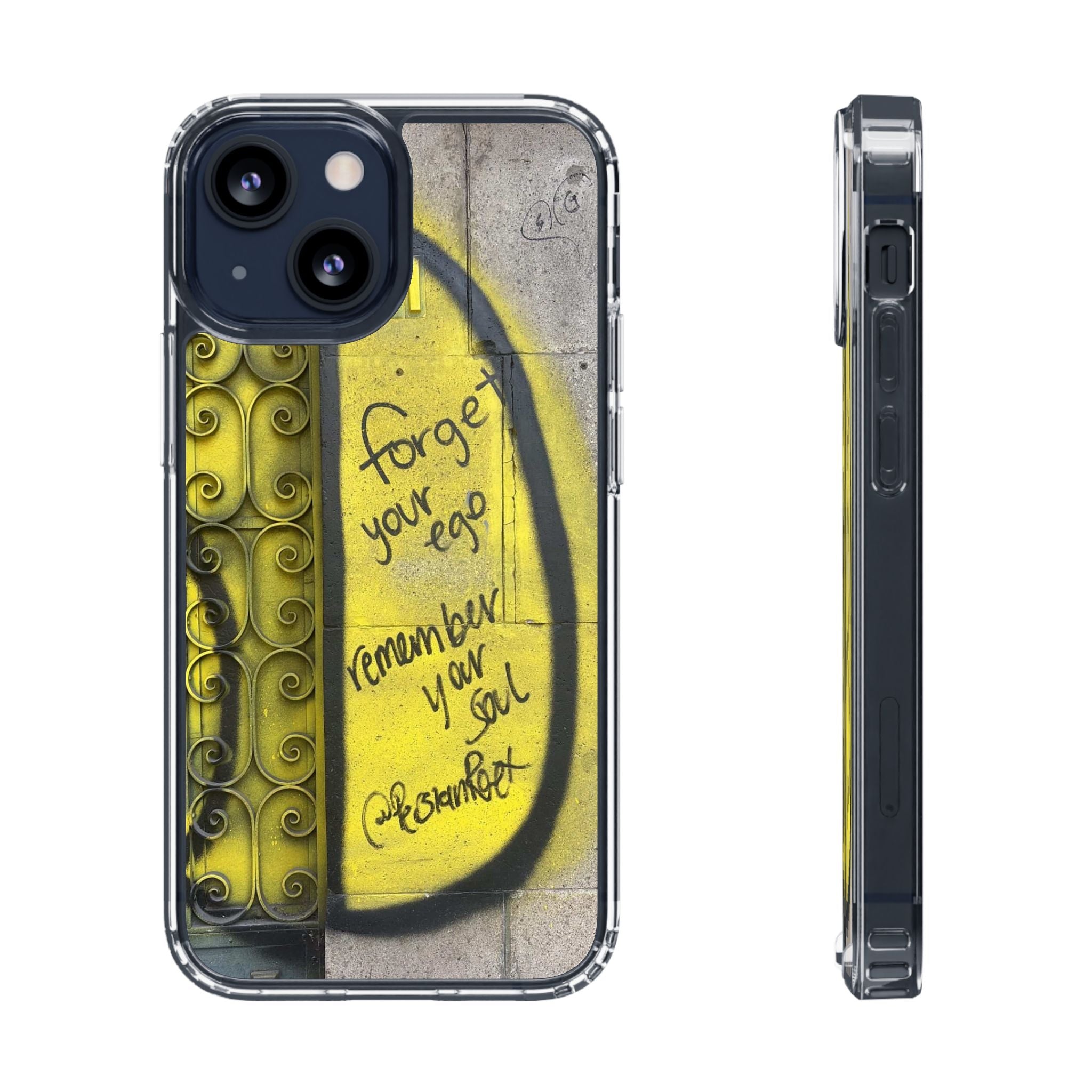 forget your ego, remember your soul graffiti phone case