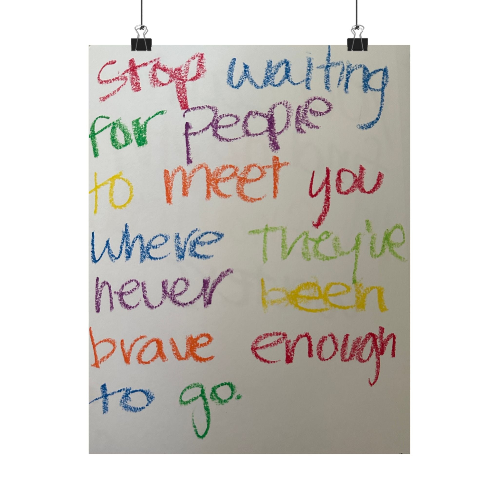 stop waiting 11 x 14