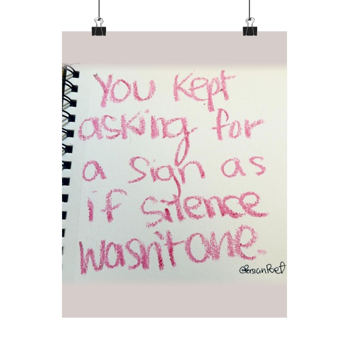 silence was the sign satin print 11x14