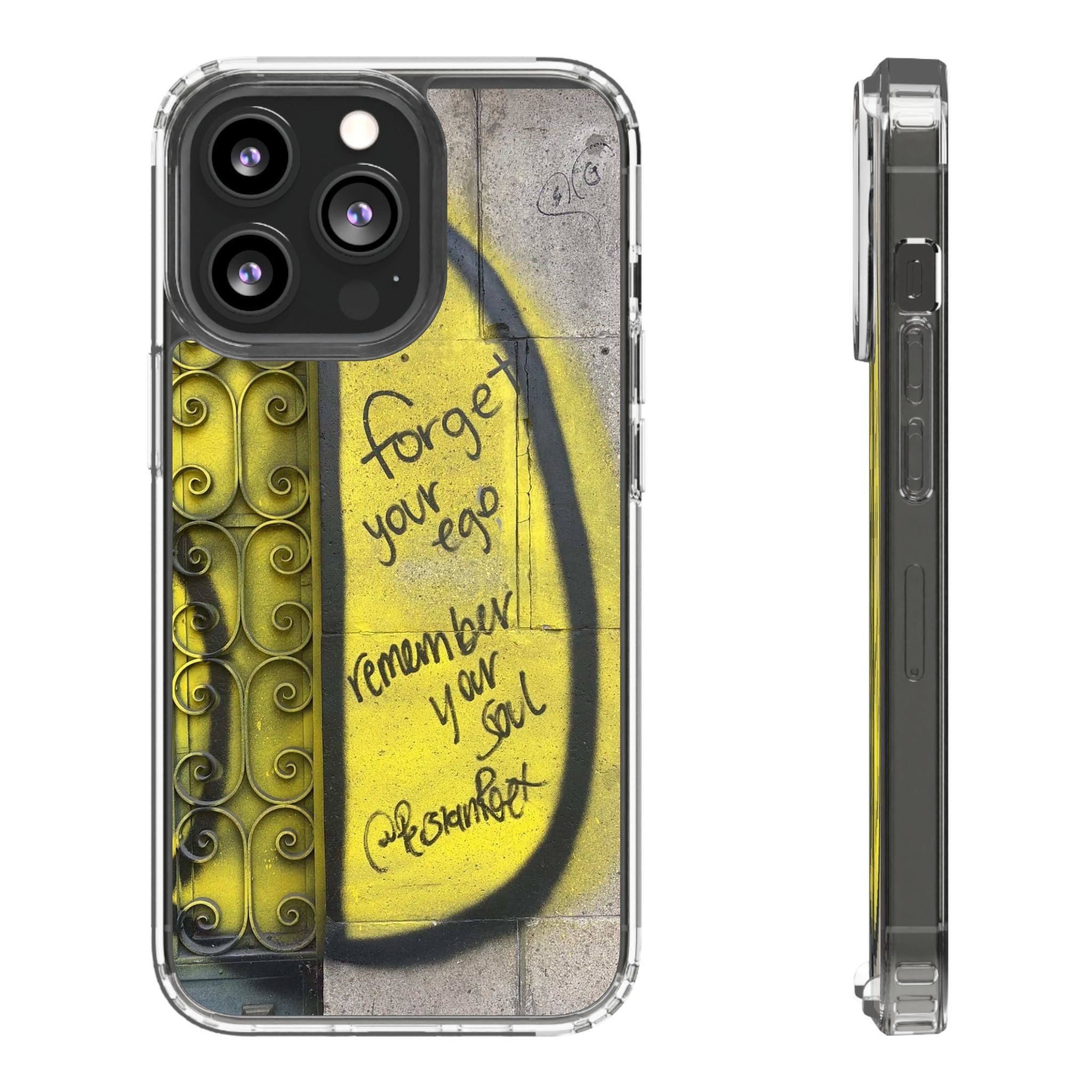 forget your ego, remember your soul graffiti phone case