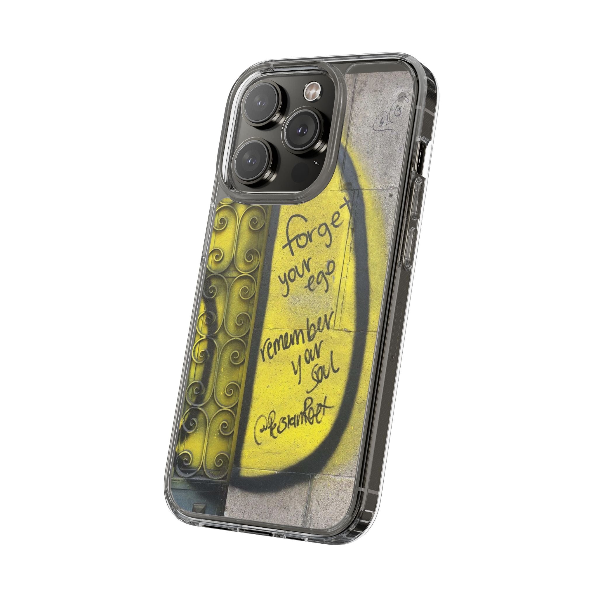 forget your ego, remember your soul graffiti phone case