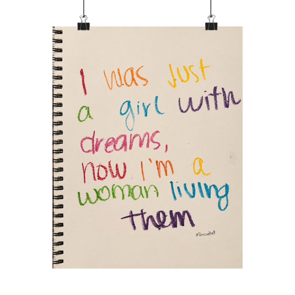 i was just a girl with dreams now i’m a woman living them satin print 11x14