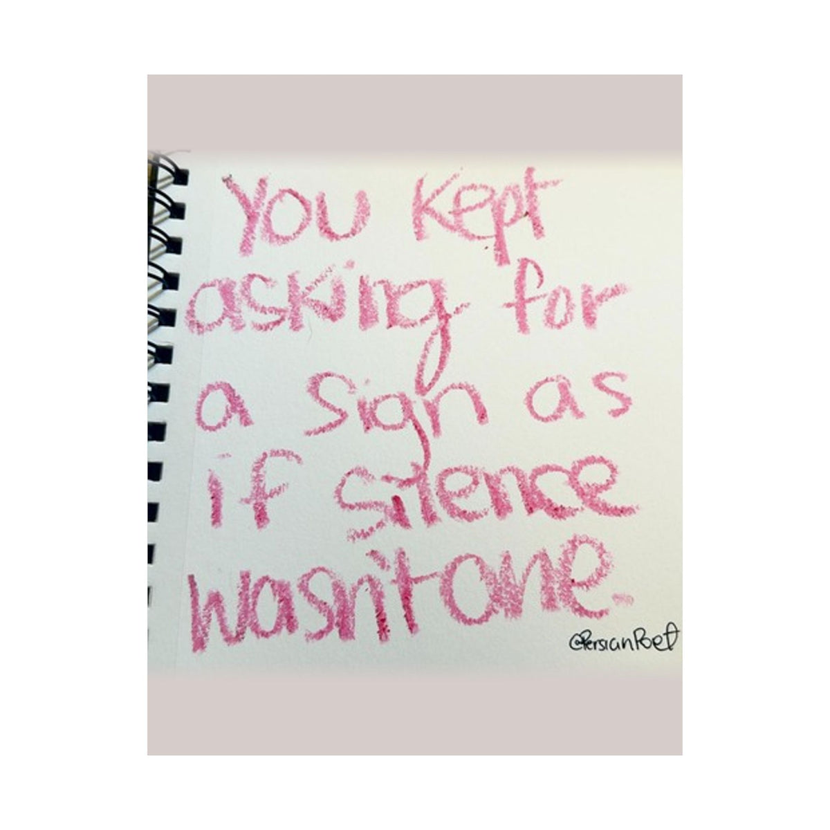 silence was the sign satin print 11x14