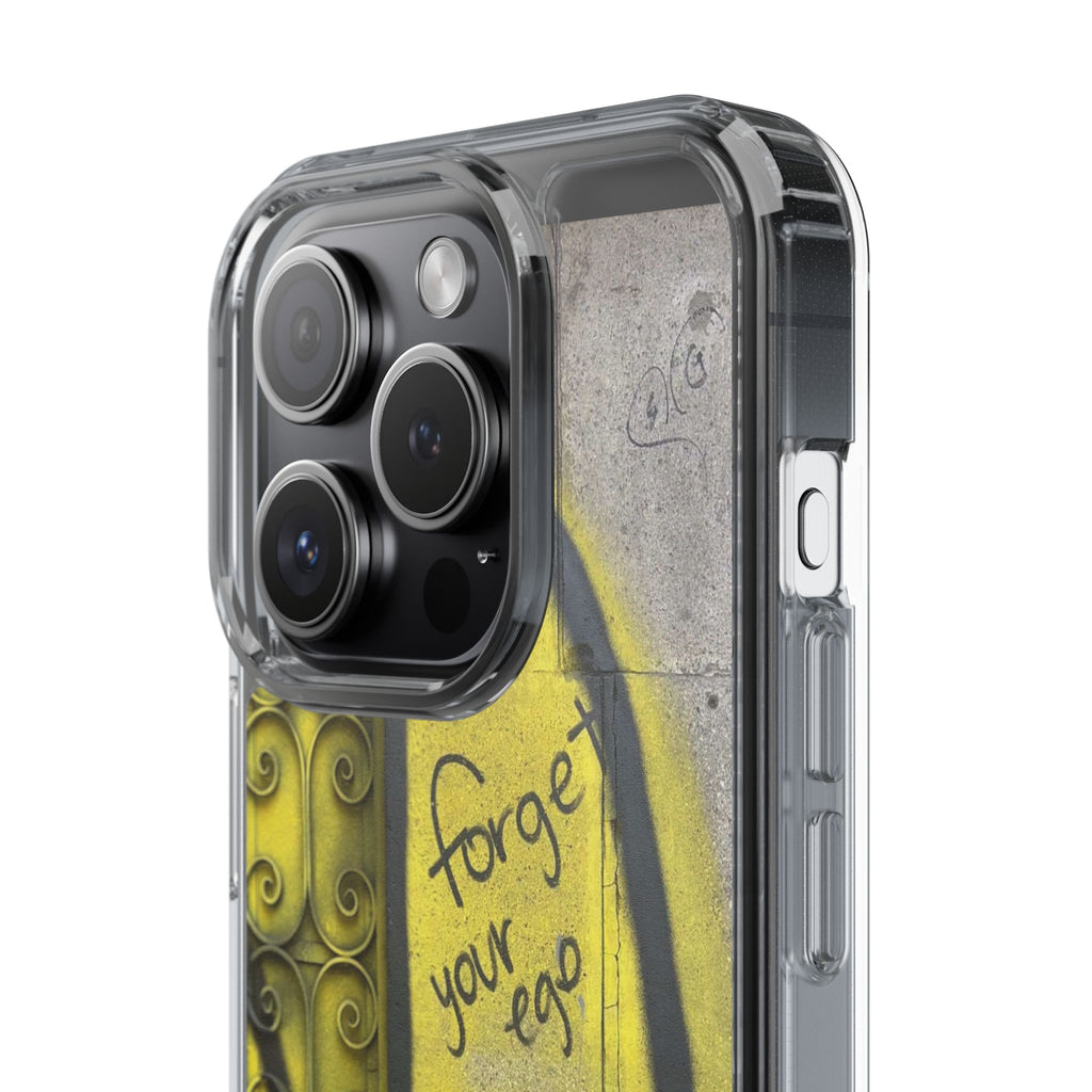 forget your ego, remember your soul graffiti phone case