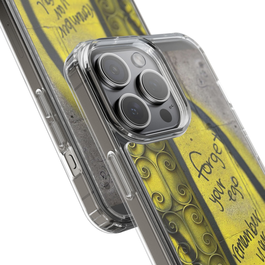 forget your ego, remember your soul graffiti phone case