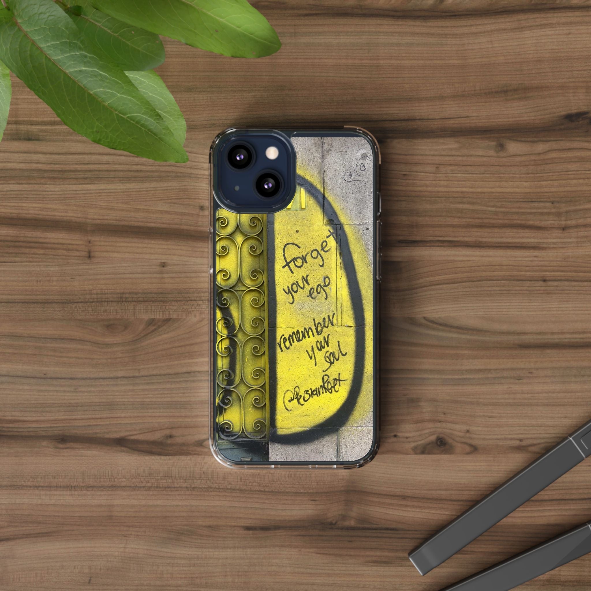 forget your ego, remember your soul graffiti phone case