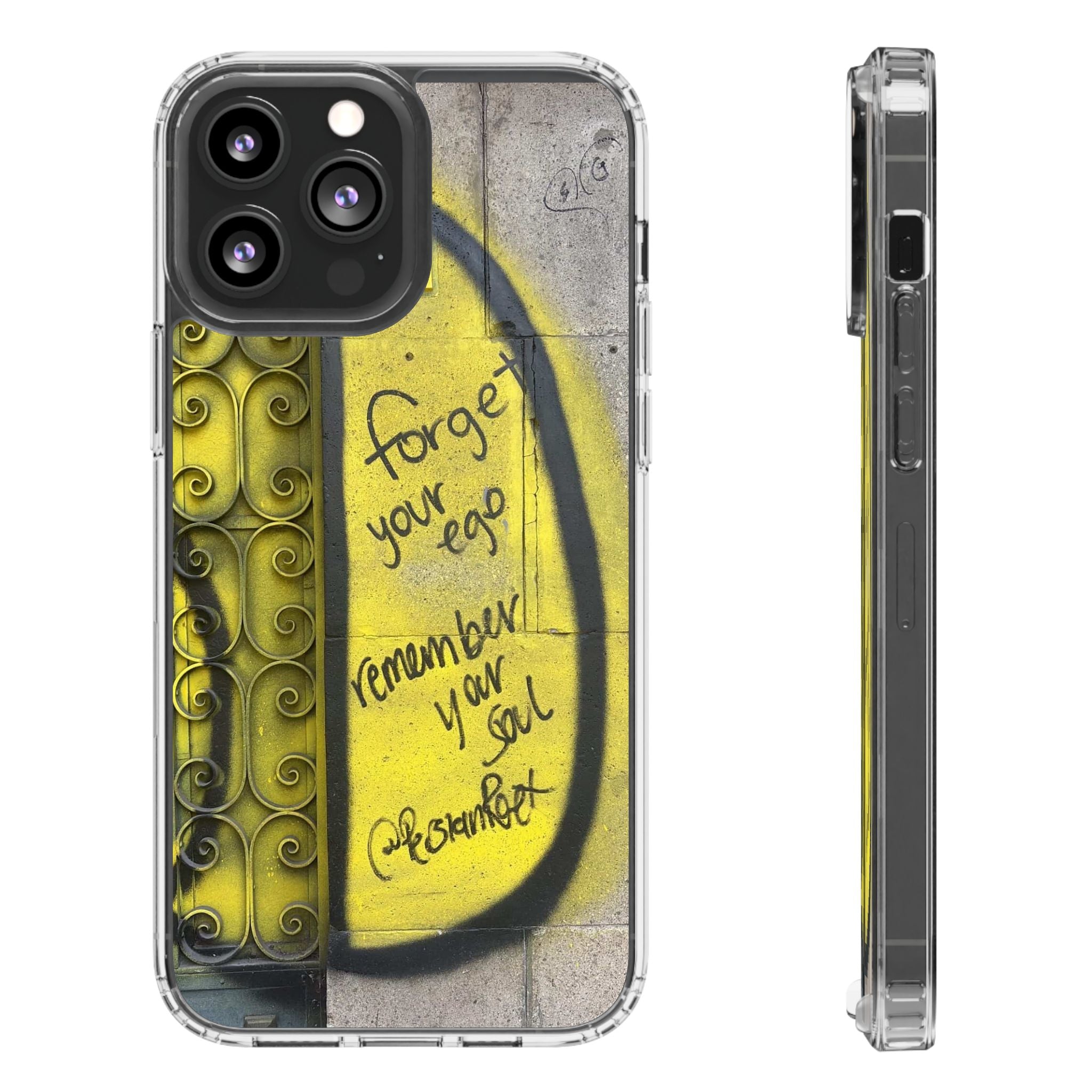 forget your ego, remember your soul graffiti phone case