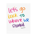 let's go back to where we started satin print 11x14