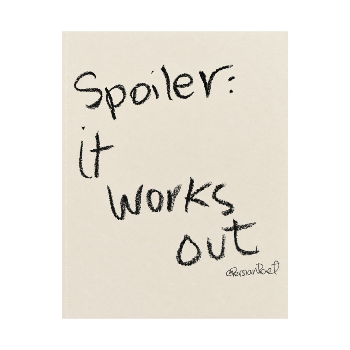 spoiler it works out satin print 11x14